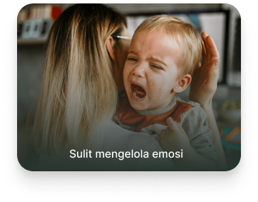Sulit mengelola emosi